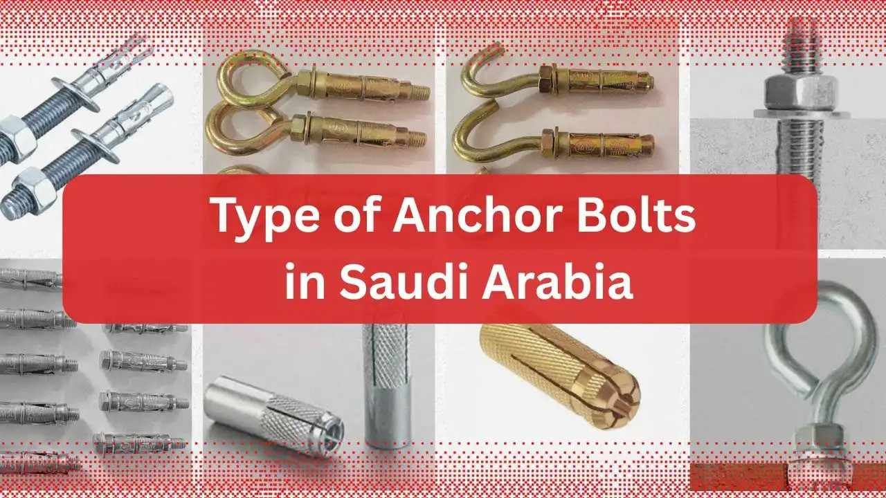 Anchor Bolt Types in Saudi Arabia |