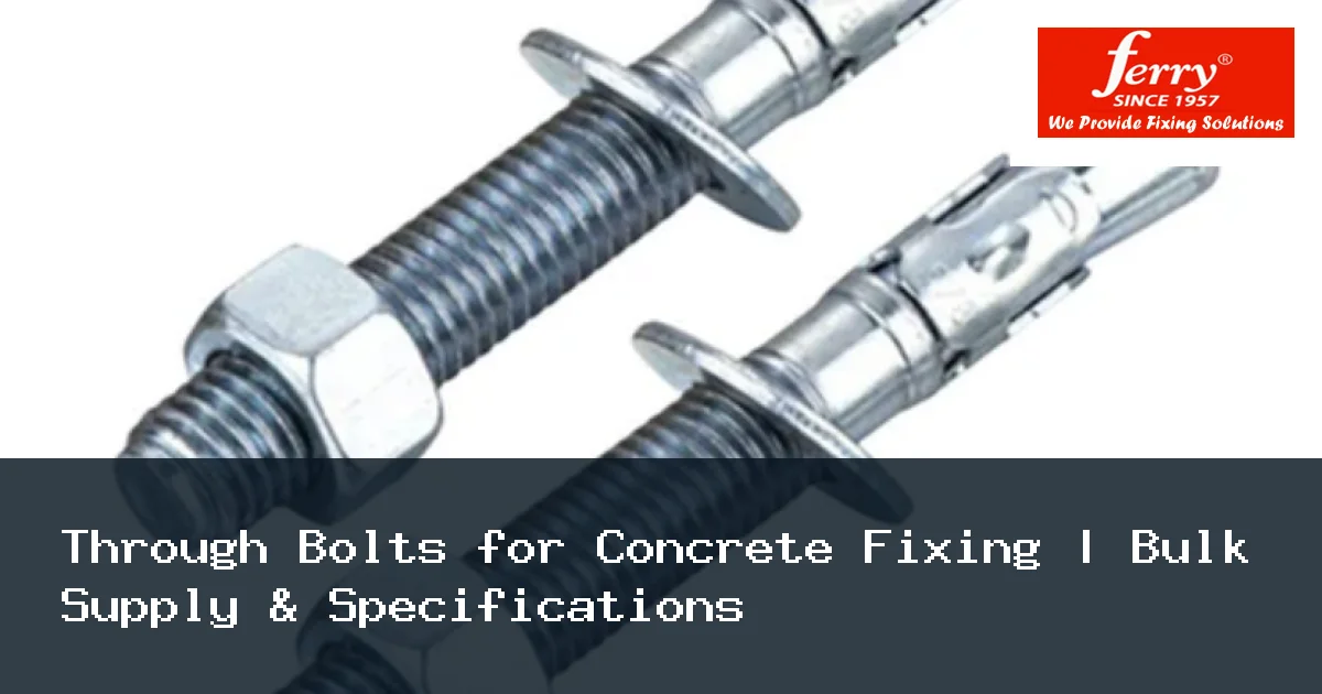 Through Bolts for Concrete Fixing | Bulk Supply & Specifications